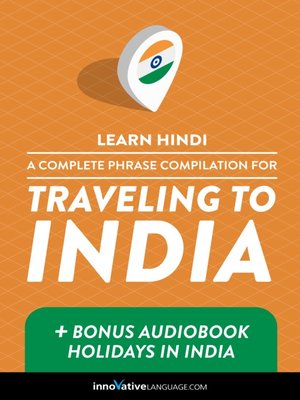 cover image of A Complete Phrase Compilation for Traveling to India